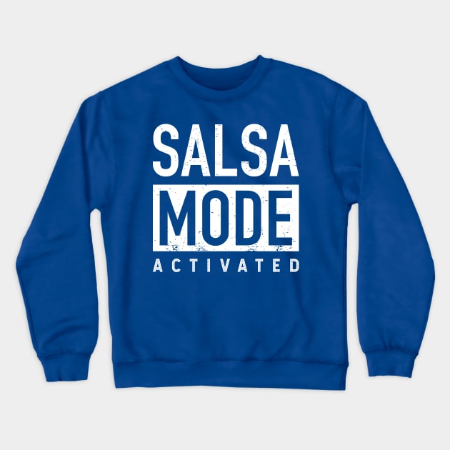 Salsa Mode - Activated Crewneck Sweatshirt by verde